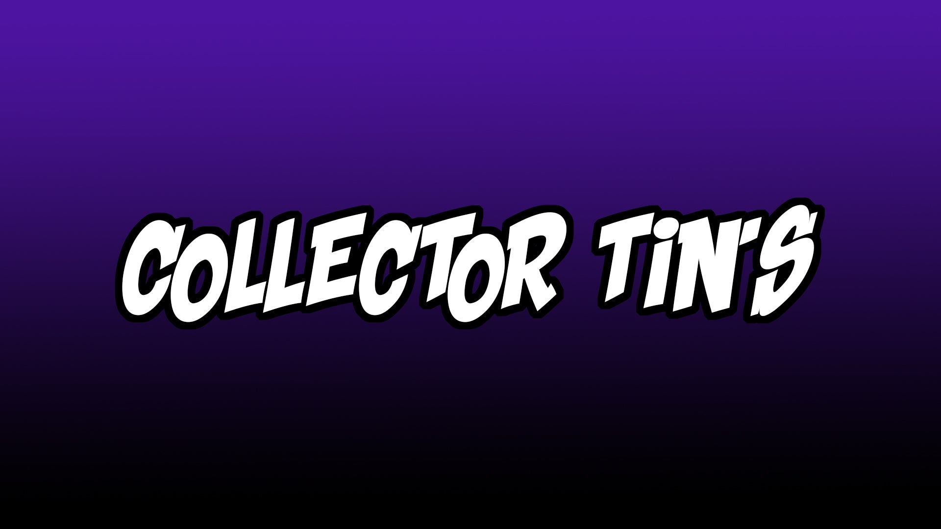 Collector Tins